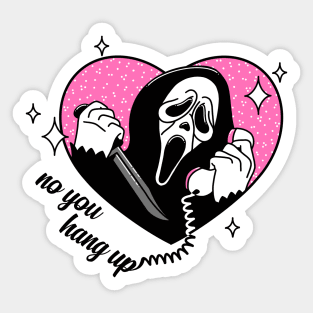 No You Hang Up! Sticker